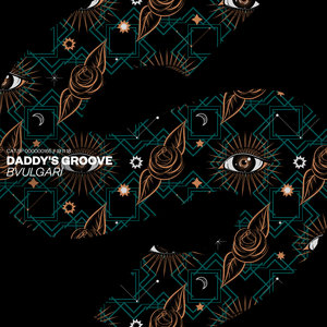 Daddy's Groove - Bvulgari
