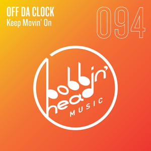 Off Da Clock - Keep Movin' On