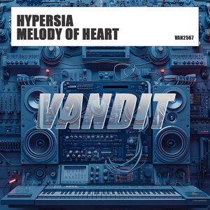 Hypersia - Melody Of Heart