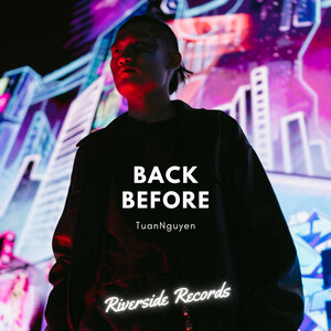 Tuannguyen - Back Before