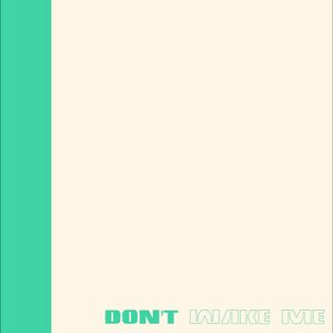 600Hurts - Don't Wake Me