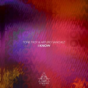Tone Troy & DJ Arturo Sanchez - I Know