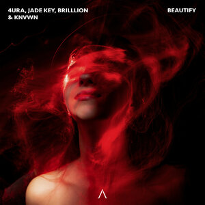 4URA & BrillLion & Jade Key & 4URA, Jade Key, BrillLion feat. KNVWN - Beautify