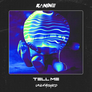 KANINE - Tell Me