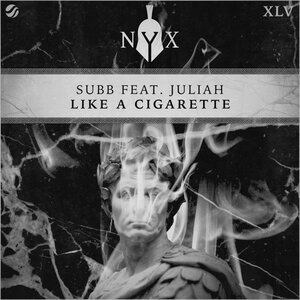 SUBB & Juliah - Like A Cigarette