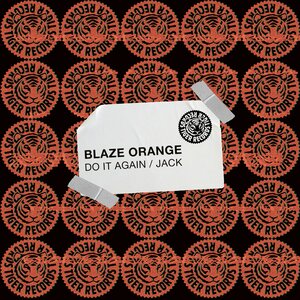 Blaze Orange - Do It Again