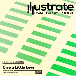 ANATTA & Chesster - Give A Little Love