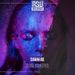 Dawnfire - Close Your Eyes