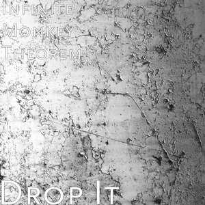 Infinite Monkey Theorem - Drop It