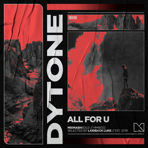 Dytone & Mixmash Bold - All For U