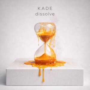 Kade - Dissolve