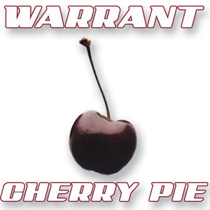 Warrant - Cherry Pie
