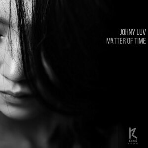 Johny Luv - Matter Of Time