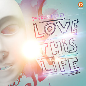 Psyko Punkz & MurDa - Love This Life