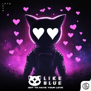LIKEBLUE - Got To Have Your Love