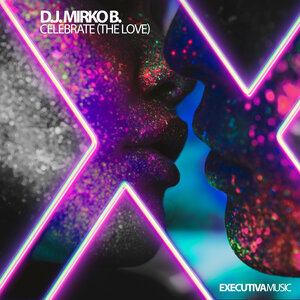 D.J. Mirko B. - Celebrate (The Love)