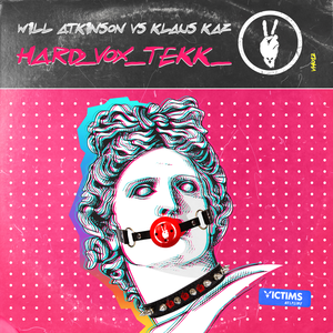 Will Atkinson & Klaus Kaz - Hard_Vox_Tekk_