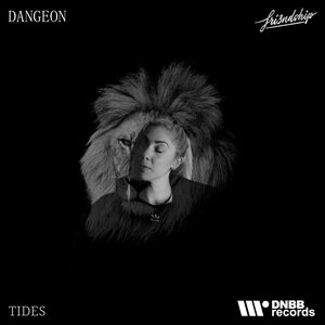 Dangeon & Fri3ndship - Tides