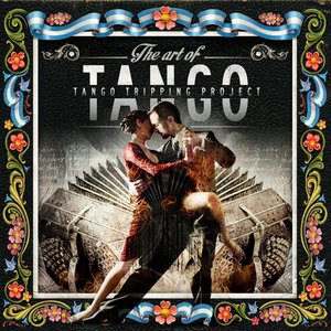 Tango Tripping Project - Adios Nonino