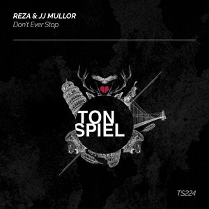 Reza & JJ Mullor - Don't Ever Stop