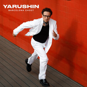 YARUSHIN - Barcelona Ghost