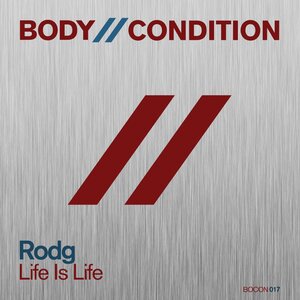 Rodg - Life Is Life