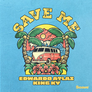 Edwardo Atlas & King ky - Save Me