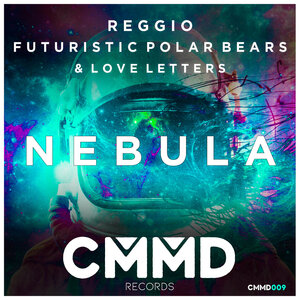 Reggio & Futuristic Polar Bears & LoveLetters - Nebula