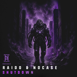 RAIDO & Nocase - Shutdown