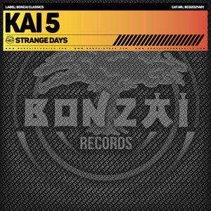 Kai 5 - Strange Days