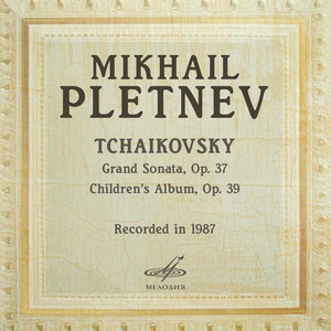 Михаил Плетнёв & Пётр Ильич Чайковский - Детский альбом, соч. 39: No. 24, В церкви