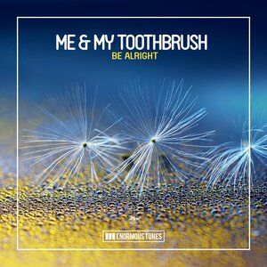 Me & My Toothbrush - Just a Little