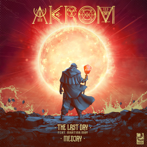 Akrom & Martina May - The Last Day