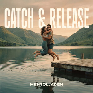 aden & Mentol - Catch & Release