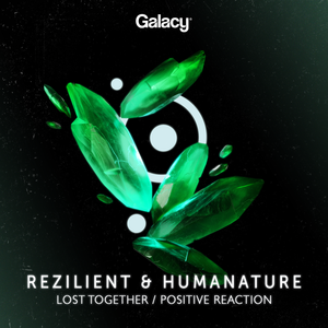 HumaNature & Rezilient - Lost Together