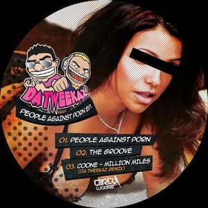 Da Tweekaz - People Against Porn