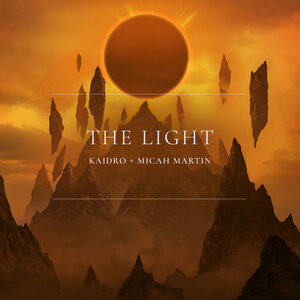 Kaidro & Micah Martin - The Light